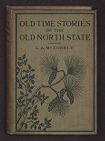 Old time stories of the old north state
